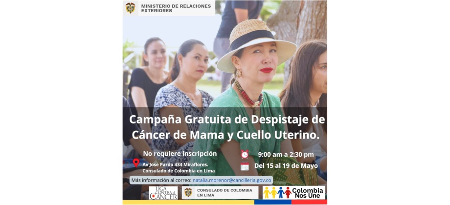 El Consulado de Colombia en Lima invita a la campaña gratuita de Despistaje de Cáncer de mama y Cuello Uterino