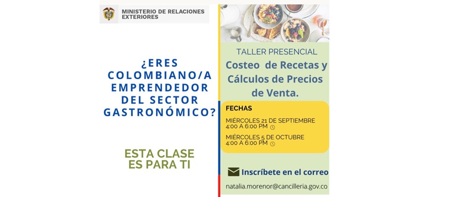 Taller presencial sobre Costeo de recetas y cálculos de precios de venta  los miércoles 21 de septiembre y 5 de octubre | Consulado de Colombia