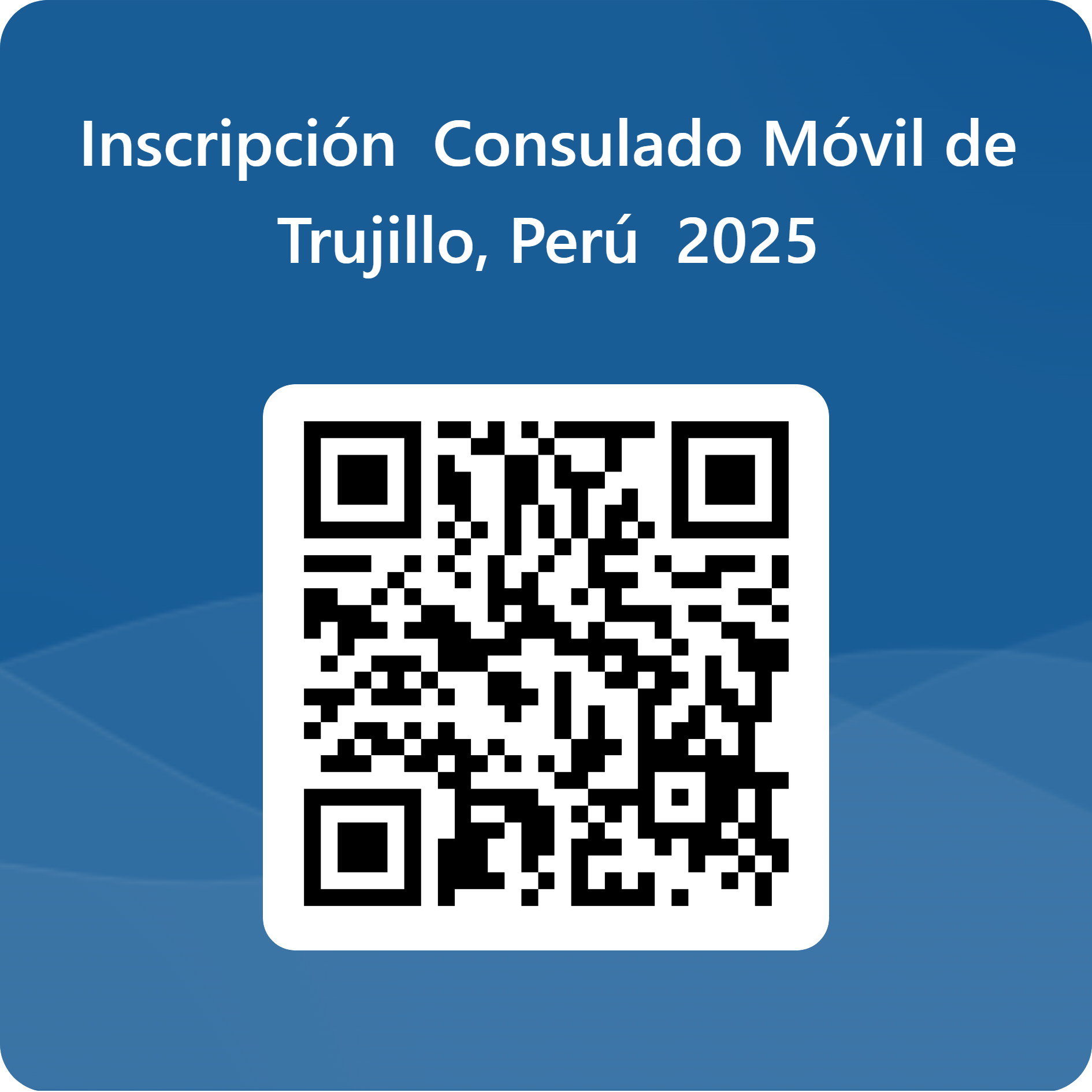 Código QR para Inscripción  Consulado Móvil de Trujillo, Perú  2025