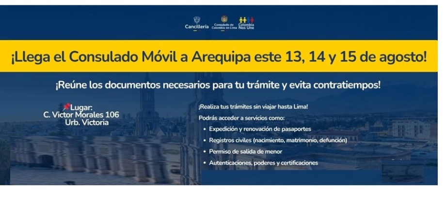 Consulado de Colombia en Lima realizará Consulado Móvil en Arequipa del 13 al 15 de agosto de 2025