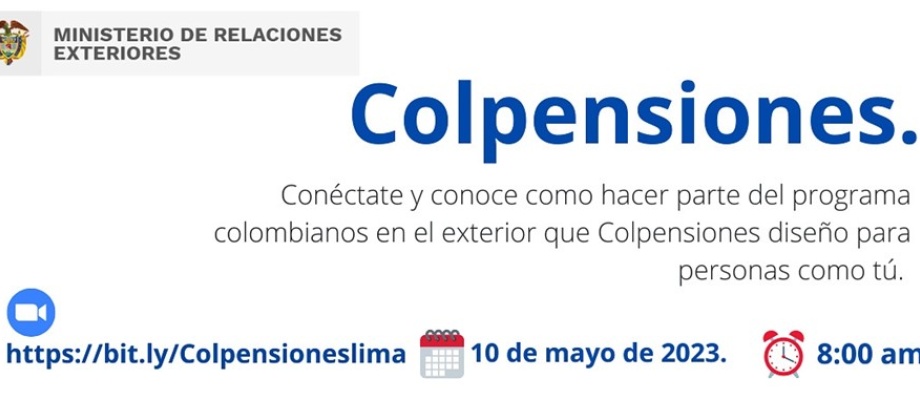 Consulado de Colombia invita a la charla sobre pensiones este 10 de mayo