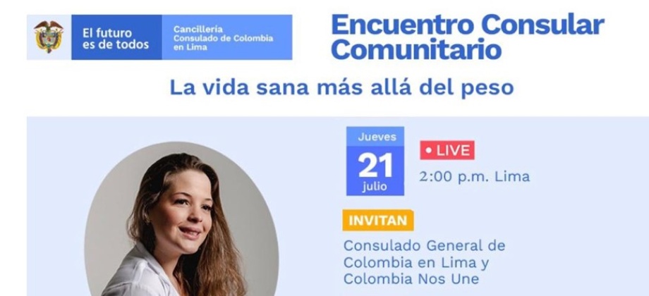 Este 21 de julio se realizará el Encuentro Consular Comunitario “La vida sana más allá del peso” 