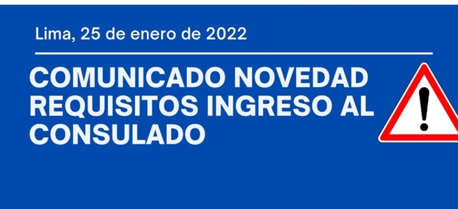 Novedades en los requisitos de ingreso al Consulado de Colombia en Lima