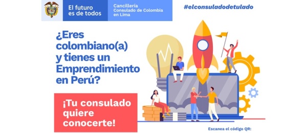 ¿Eres colombiano (a) y tienes un Emprendimiento en Perú? 