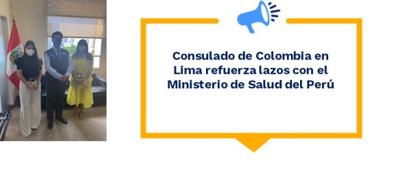 Consulado de Colombia en Lima refuerza lazos con el Ministerio de Salud del Perú