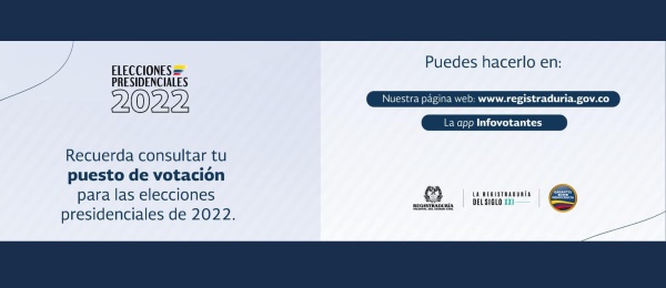 Los colombianos pueden consultar su puesto de votación para las Elecciones Presidenciales 2022 en la página web de la Registraduría Nacional