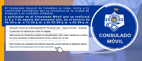 Consulado de Colombia en Lima realizará el 6 y 7 de agosto el Consulado Móvil en Arequipa