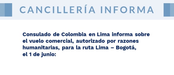 Consulado de Colombia en Lima informa sobre el vuelo comercial, autorizado por razones humanitarias, para la ruta Lima – Bogotá, el 1 de junio de 2020